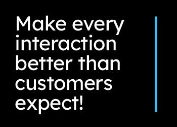 Be the WOW—Make every interaction better than expected!