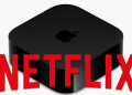 The Netflix logo over an Apple TV 4K.