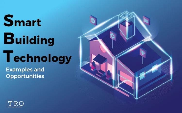 Smart Building Technology: Examples and Opportunities