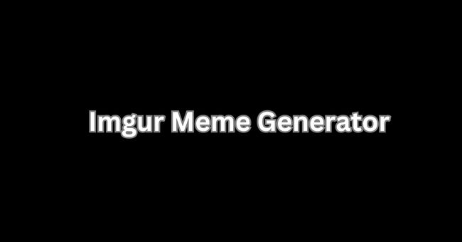 Imgur Meme Generator